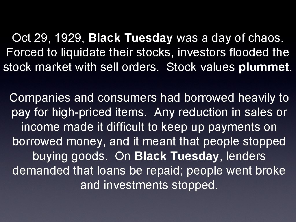 Oct 29, 1929, Black Tuesday was a day of chaos. Forced to liquidate their