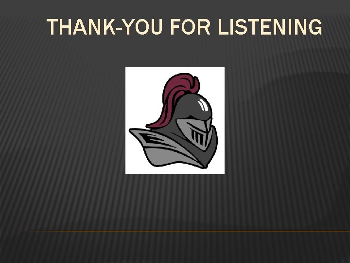 THANK-YOU FOR LISTENING 