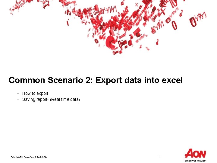 Common Scenario 2: Export data into excel – How to export – Saving report-
