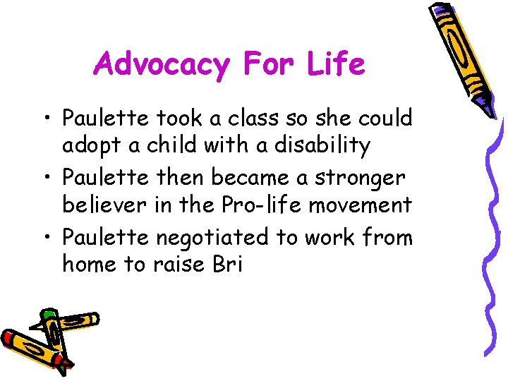 Advocacy For Life • Paulette took a class so she could adopt a child