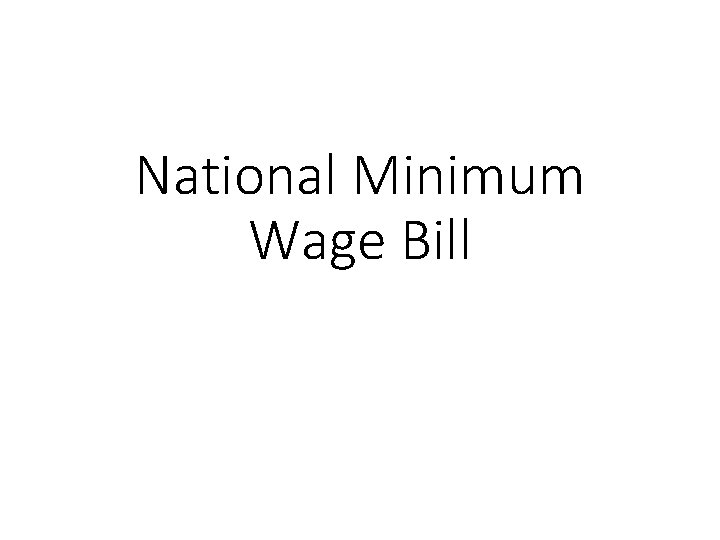 National Minimum Wage Bill 