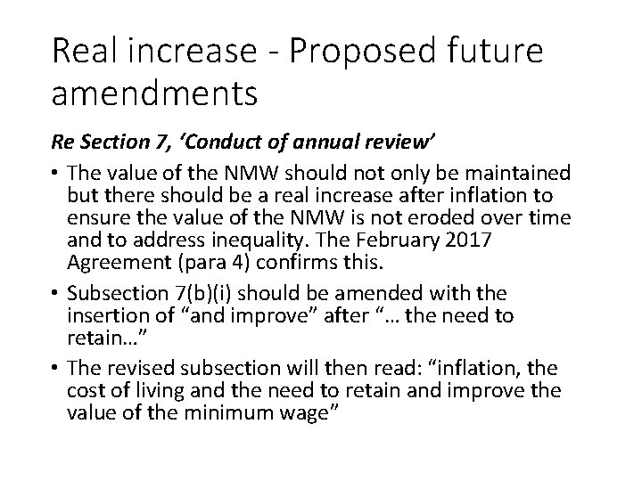 Real increase - Proposed future amendments Re Section 7, ‘Conduct of annual review’ •
