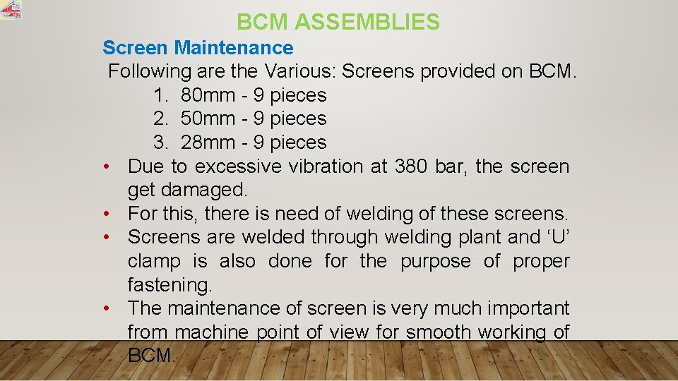 BCM ASSEMBLIES Screen Maintenance Following are the Various: Screens provided on BCM. 1. 80