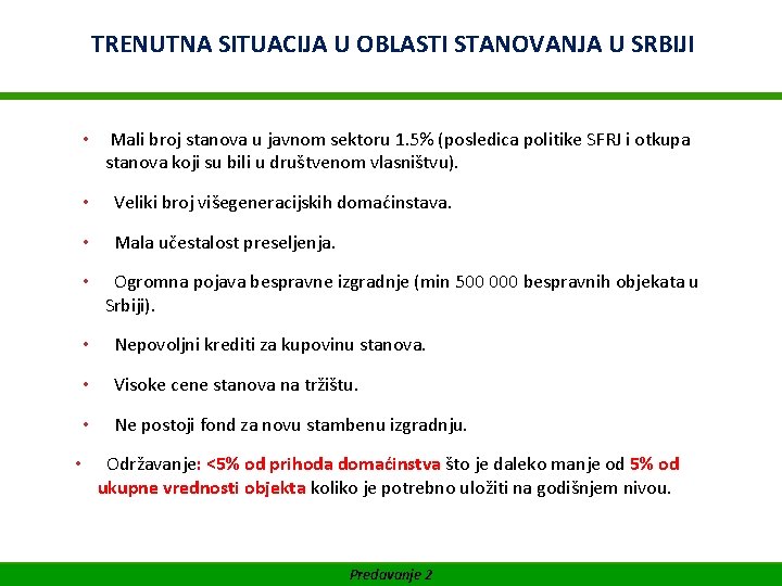 TRENUTNA SITUACIJA STANOVANJA U SRBIJI WIFI Akademija. U za. OBLASTI Facility Management SUFINANSIRANO OD