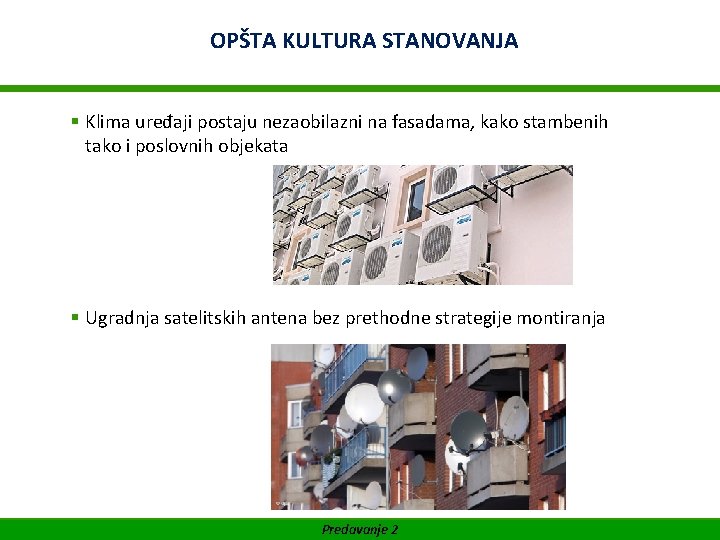 KULTURA STANOVANJA WIFIOPŠTA Akademija za Facility Management SUFINANSIRANO OD EVROPSKE UNIJE § Klima uređaji