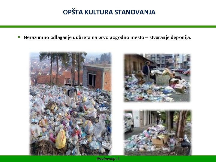 KULTURA STANOVANJA WIFIOPŠTA Akademija za Facility Management SUFINANSIRANO OD EVROPSKE UNIJE § Nerazumno odlaganje