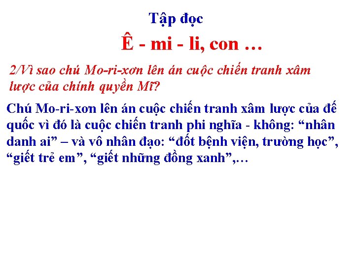 Tập đọc Ê - mi - li, con … 2/Vì sao chú Mo-ri-xơn lên