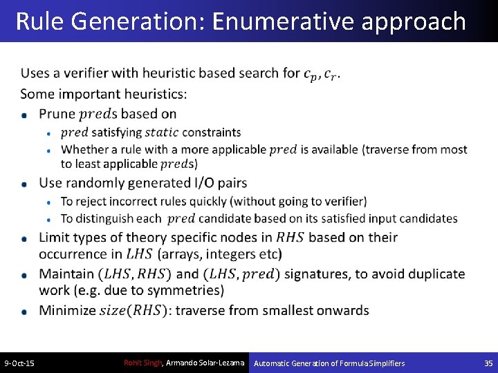 Rule Generation: Enumerative approach 9 -Oct-15 Rohit Singh, Armando Solar-Lezama Automatic Generation of Formula