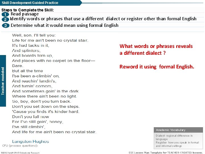 Skill Development/Guided Practice Steps to Complete the Skill: 1 Read passage 2 Identify words