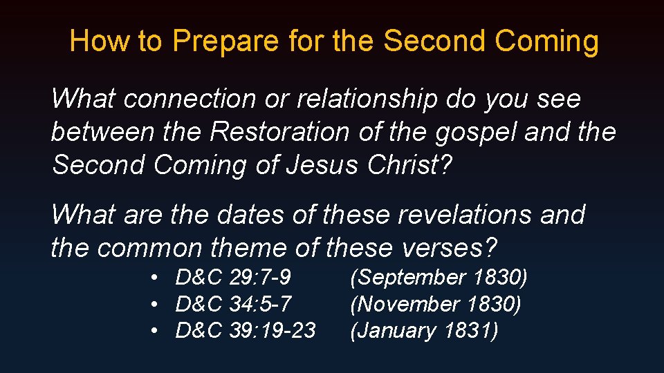 How to Prepare for the Second Coming What connection or relationship do you see