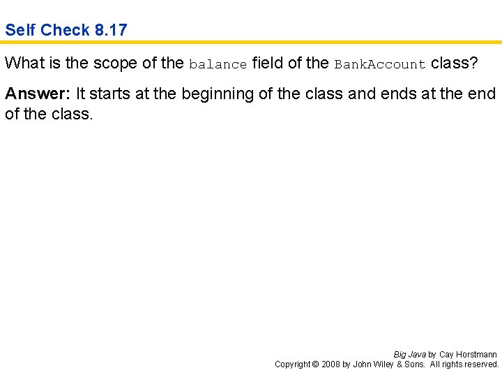 Self Check 8. 17 What is the scope of the balance field of the
