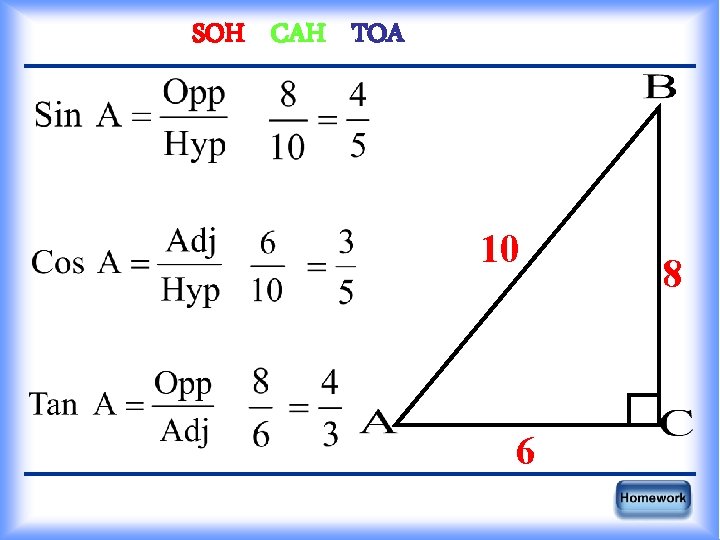 SOH CAH TOA 10 6 8 
