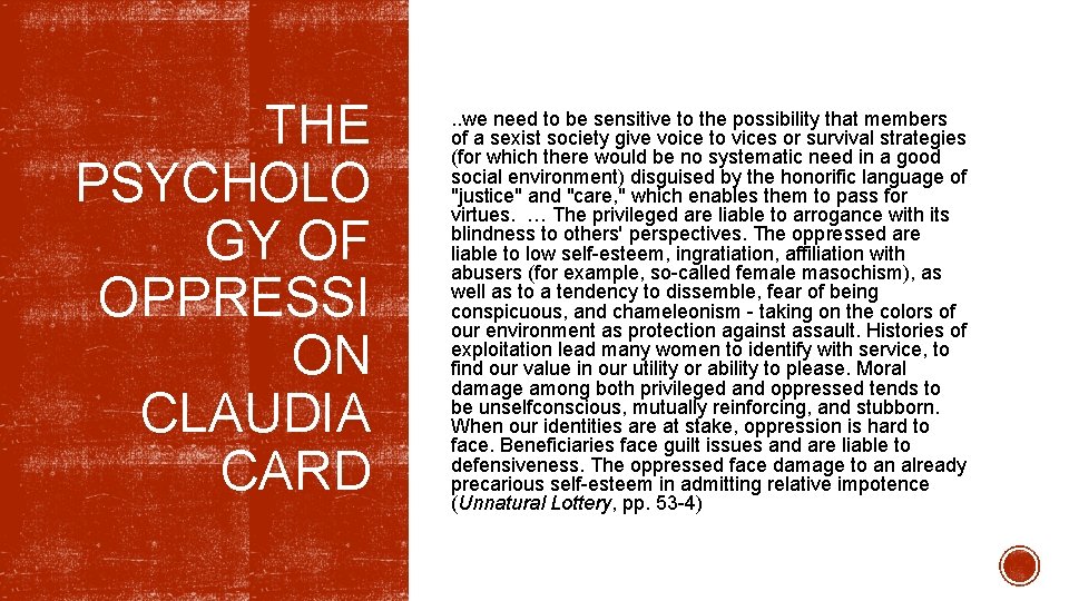 THE PSYCHOLO GY OF OPPRESSI ON CLAUDIA CARD . . we need to be