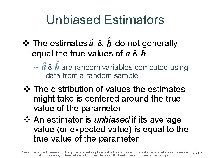 Unbiased Estimators v The estimates & do not generally equal the true values of Unbiased Estimators v The estimates & do not generally equal the true values of