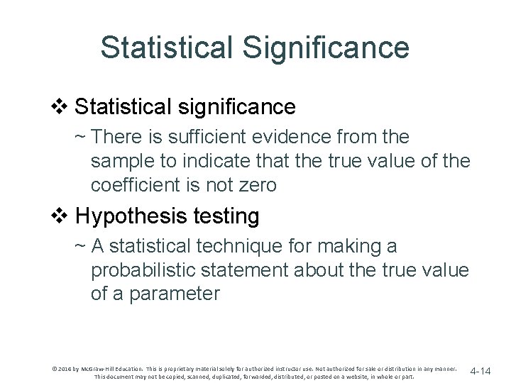 Statistical Significance v Statistical significance ~ There is sufficient evidence from the sample to Statistical Significance v Statistical significance ~ There is sufficient evidence from the sample to