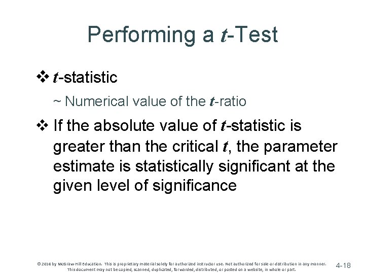 Performing a t-Test v t-statistic ~ Numerical value of the t-ratio v If the Performing a t-Test v t-statistic ~ Numerical value of the t-ratio v If the