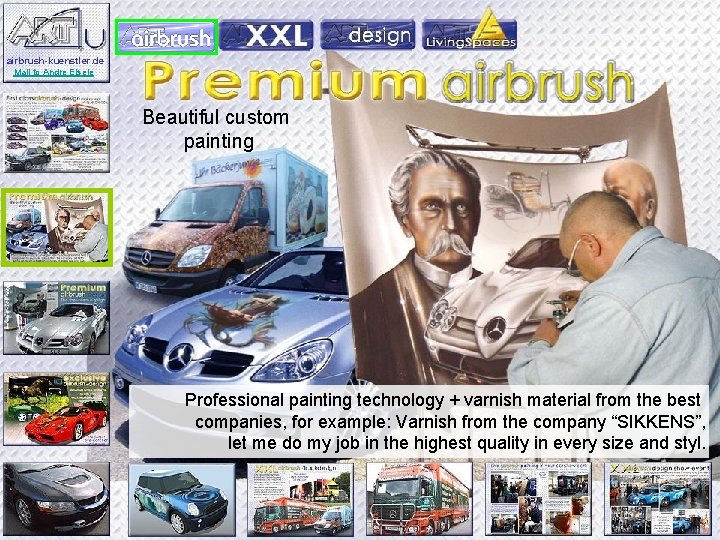 airbrush-kuenstler. de Mail to Andre Eisele Beautiful custom painting Professional painting technology + varnish