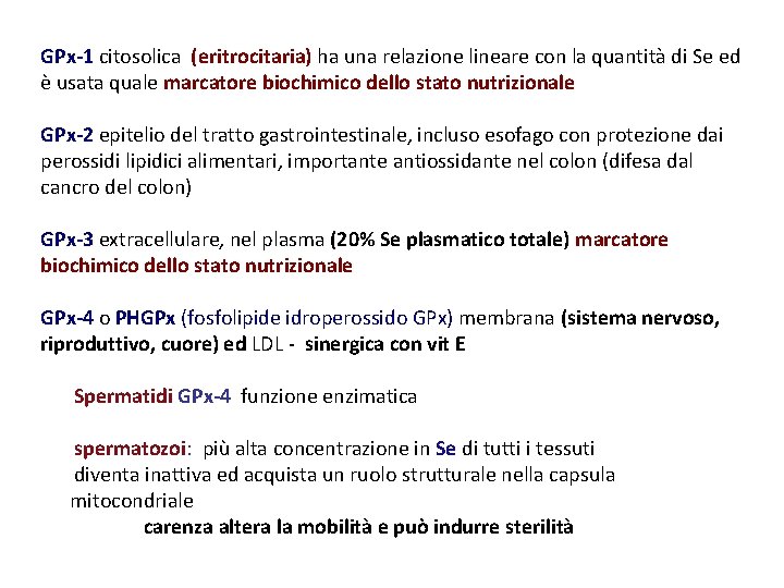 GPx-1 citosolica (eritrocitaria) ha una relazione lineare con la quantità di Se ed è