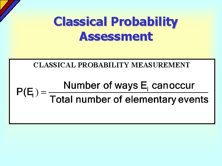 Classical Probability Assessment CLASSICAL PROBABILITY MEASUREMENT  Classical Probability Assessment CLASSICAL PROBABILITY MEASUREMENT