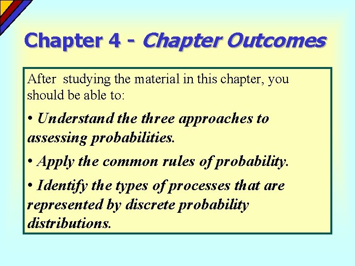 Chapter 4 - Chapter Outcomes After studying the material in this chapter, you should Chapter 4 - Chapter Outcomes After studying the material in this chapter, you should