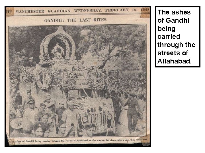 The ashes of Gandhi being carried through the streets of Allahabad. 