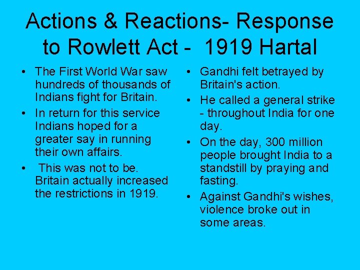 Actions & Reactions- Response to Rowlett Act - 1919 Hartal • The First World