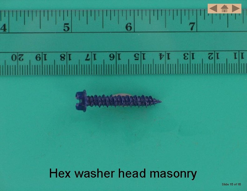Hex washer head masonry Slide 15 of 16 
