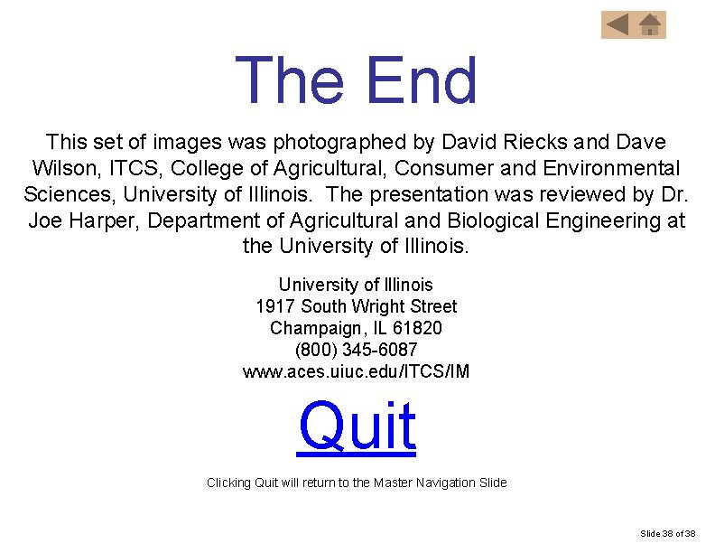 The End This set of images was photographed by David Riecks and Dave Wilson,