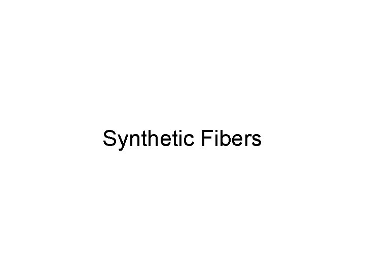 Synthetic Fibers 