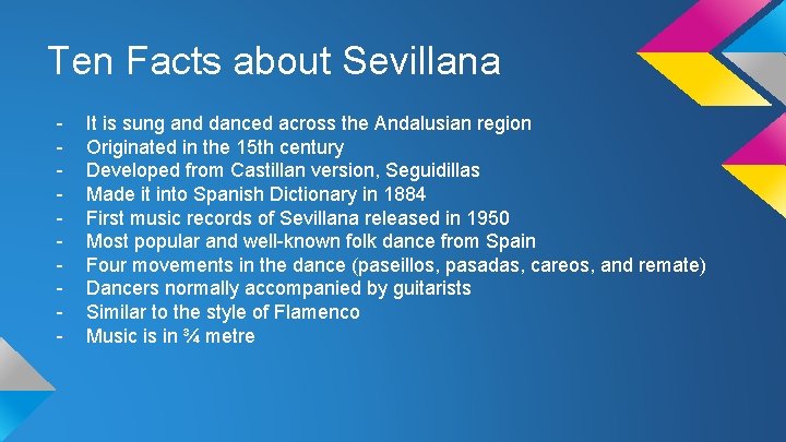 Ten Facts about Sevillana - It is sung and danced across the Andalusian region