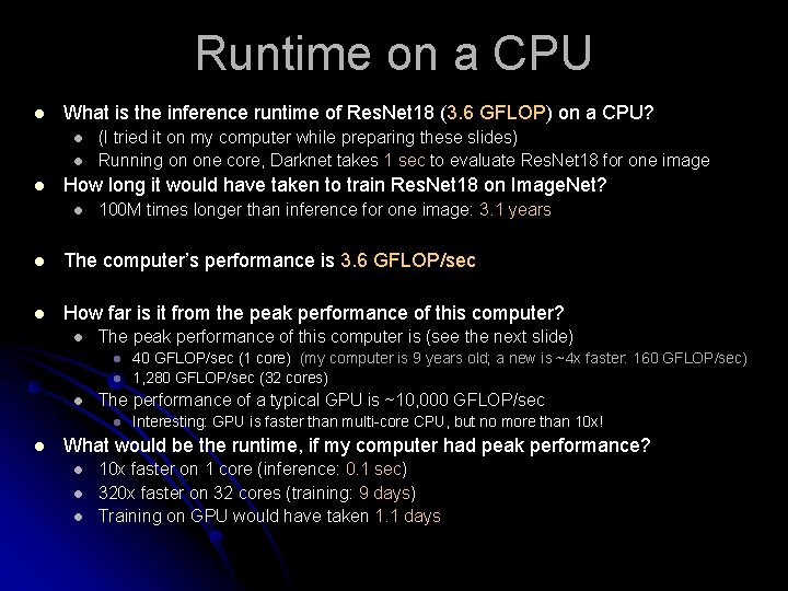 Runtime on a CPU l What is the inference runtime of Res. Net 18