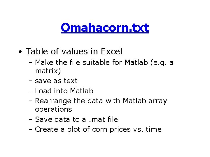 Omahacorn. txt • Table of values in Excel – Make the file suitable for Omahacorn. txt • Table of values in Excel – Make the file suitable for