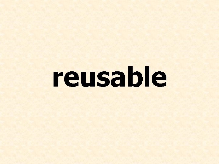 reusable 