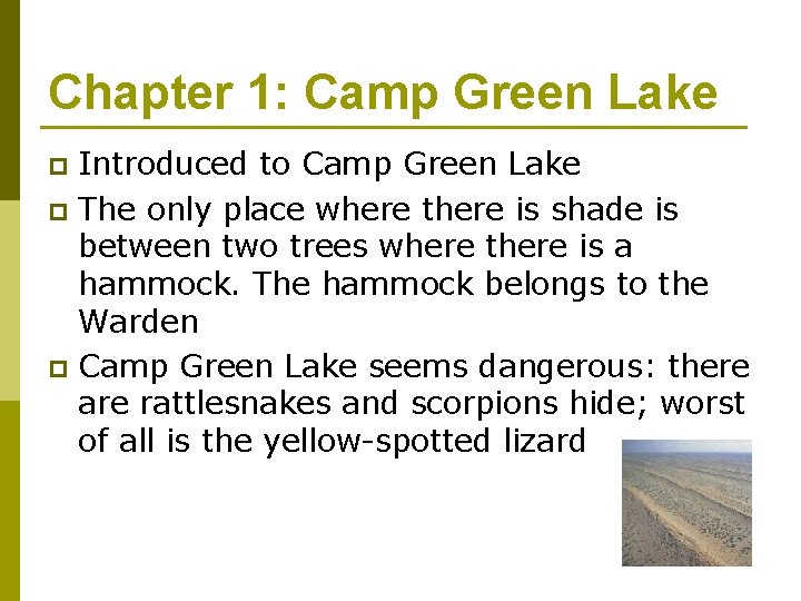 Chapter 1: Camp Green Lake Introduced to Camp Green Lake p The only place