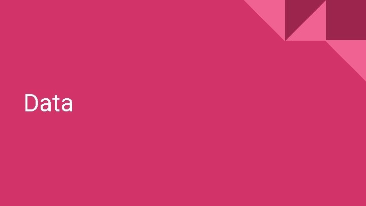 Data 