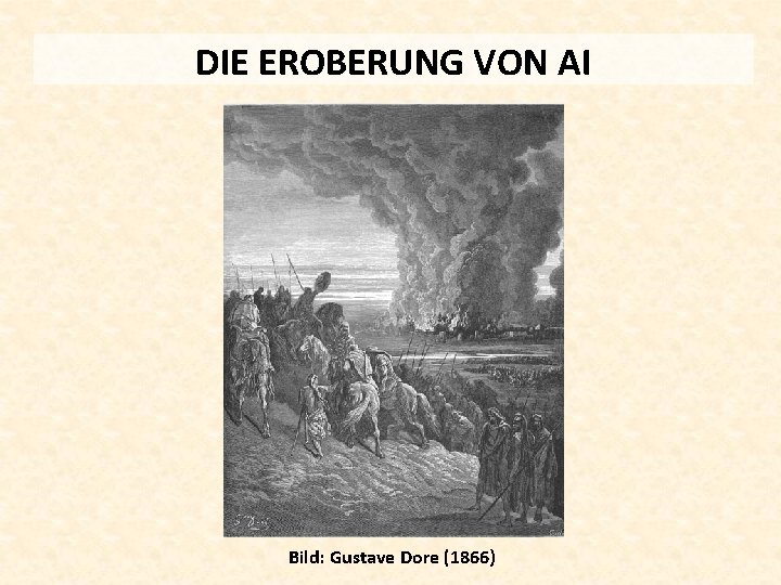 DIE EROBERUNG VON AI Bild: Gustave Dore (1866) 