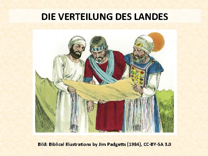 DIE VERTEILUNG DES LANDES Bild: Biblical Illustrations by Jim Padgetts (1984), CC-BY-SA 3. 0