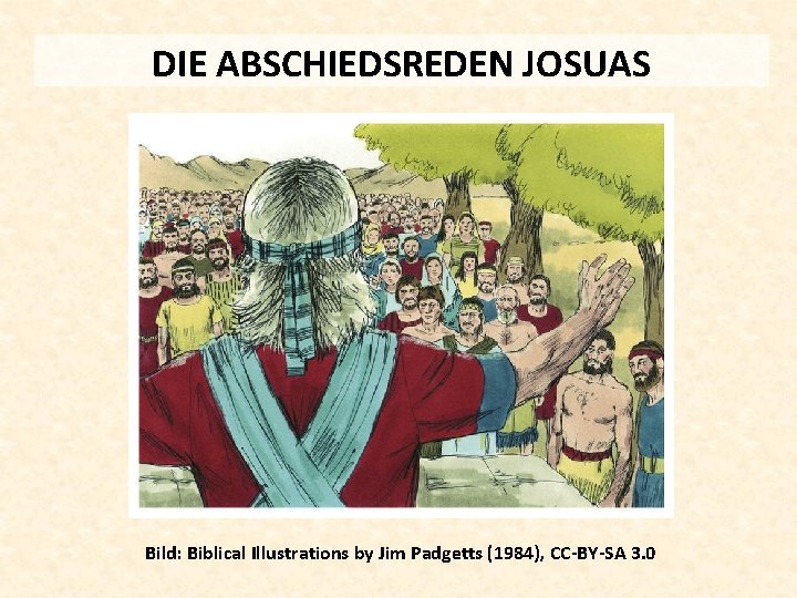 DIE ABSCHIEDSREDEN JOSUAS Bild: Biblical Illustrations by Jim Padgetts (1984), CC-BY-SA 3. 0 