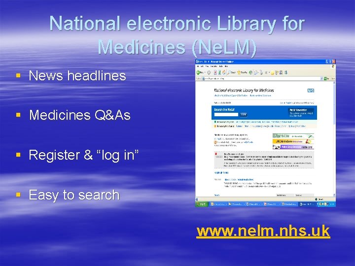 National electronic Library for Medicines (Ne. LM) § News headlines § Medicines Q&As §