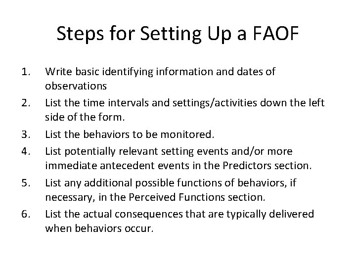Steps for Setting Up a FAOF 1. 2. 3. 4. 5. 6. Write basic Steps for Setting Up a FAOF 1. 2. 3. 4. 5. 6. Write basic