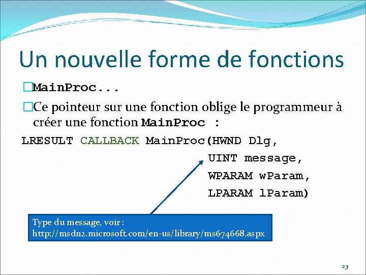 Un nouvelle forme de fonctions �Main. Proc. . . �Ce pointeur sur une fonction