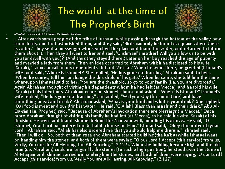 The world at the time of The Prophet’s Birth • Al Bukhari • .