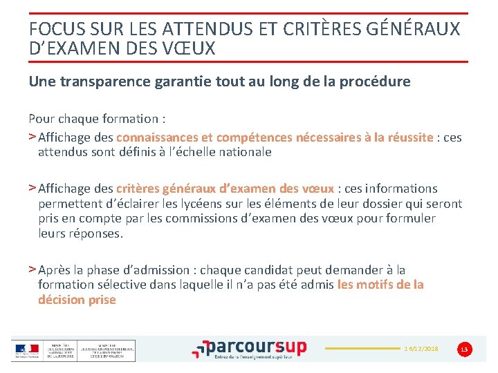 FOCUS SUR LES ATTENDUS ET CRITÈRES GÉNÉRAUX D’EXAMEN DES VŒUX Une transparence garantie tout