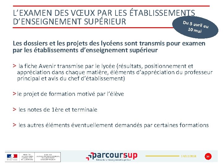 L’EXAMEN DES VŒUX PAR LES ÉTABLISSEMENTS Du 5 av D’ENSEIGNEMENT SUPÉRIEUR ril au 10