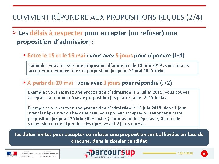 COMMENT RÉPONDRE AUX PROPOSITIONS REÇUES (2/4) > Les délais à respecter pour accepter (ou