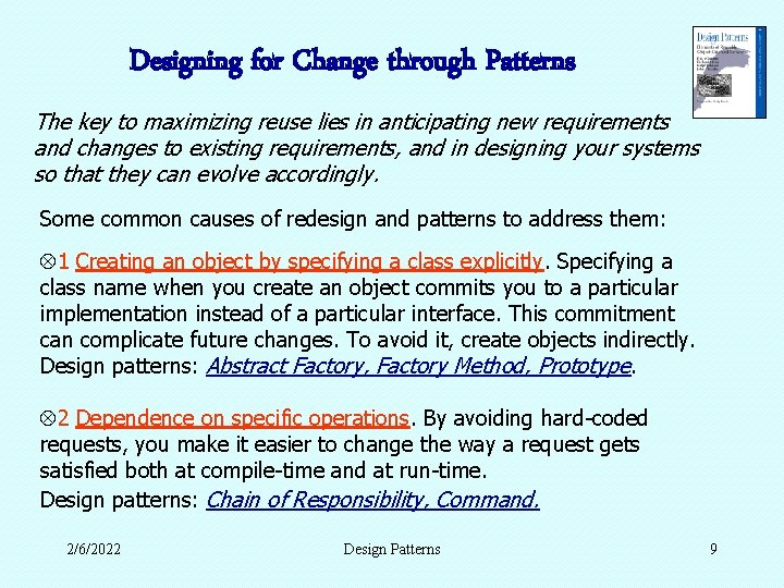 Designing for Change through Patterns The key to maximizing reuse lies in anticipating new Designing for Change through Patterns The key to maximizing reuse lies in anticipating new