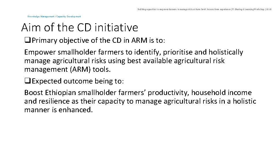 Building capacities to empower farmers to manage risks at farm level: lessons from experience