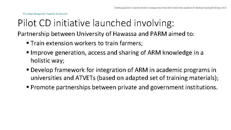 Building capacities to empower farmers to manage risks at farm level: lessons from experience