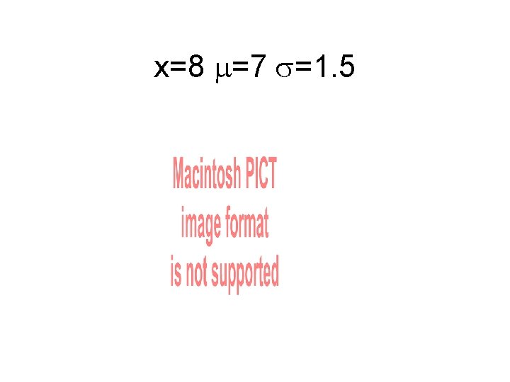 x=8 =7 =1. 5 