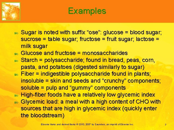 Examples Sugar is noted with suffix “ose”: glucose = blood sugar; sucrose = table